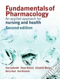 Fundamentals of Pharmacology libro in lingua di Alan  Galbraith