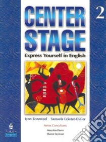 Center Stage 2 libro in lingua di Bonesteel Lynn, Eckstut-dieder Samuela