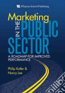 Marketing in the Public Sector libro in lingua di Philip Kotler