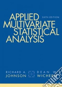 Applied Multivariate Statistical Analysis libro in lingua di Johnson Richard Arnold, Wichern Dean W.
