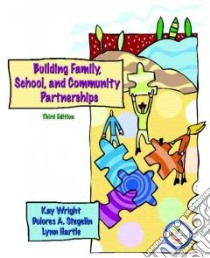 Building Family, School, And Community Partnerships libro in lingua di Wright Kay, Stegelin Dolores A., Hartle Lynn