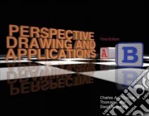 Perspective Drawing And Applications libro in lingua di O'Connor Charles A. Jr., Kier Thomas J., Burghy David B.