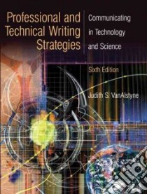 Professional And Technical Writing libro in lingua di Vanalstyne Judith S.