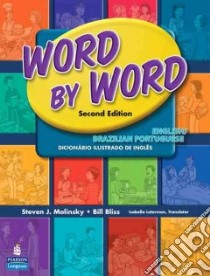 Word by Word libro in lingua di Molinsky Steven J., Bliss Bill, Laterman Isabella (TRN), Hill Richard E. (ILT)