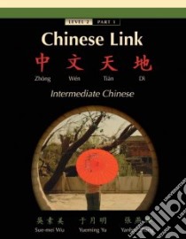 Chinese Link libro in lingua di Wu Sue-mei, Yu Yueming, Zhang Yanhui