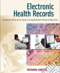 Electronic Health Records libro in lingua di Gartee Richard