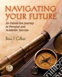 Navigating Your Future libro in lingua di Colbert Bruce J.