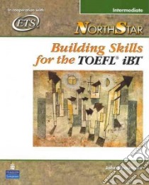 Northstar Building Skills for the Toefl Ibt libro in lingua di Beaumont John