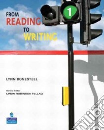 From Reading to Writing libro in lingua di Bonesteel Lynn