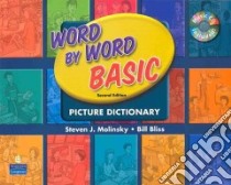 Word by Word Basic Picture Dictionary libro in lingua di Molinsky Steven J., Bliss Bill