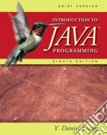 Introduction to Java Programming libro in lingua di Liang Y. Daniel