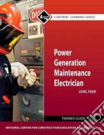 Power Generation Maintenance Electrician Level 4 libro in lingua di Nccer (COR)