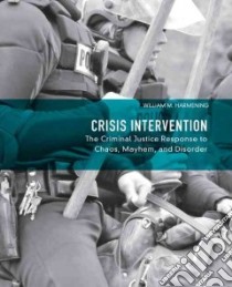 Crisis Intervention libro in lingua di Harmening William M.