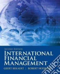 International Financial Management libro in lingua di Bekeart Geert, Hodrick Robert