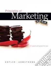 Principles of Marketing libro in lingua di Kotler Philip, Armstrong Gary