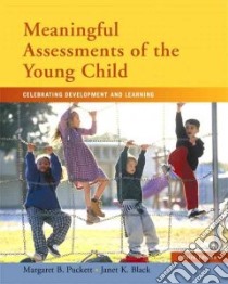 Meaningful Assessments of The Young Child libro in lingua di Puckett Margaret B., Black Janet K.