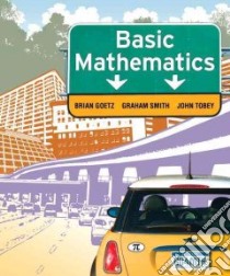 Basic Mathematics libro in lingua di Goetz Brian, Smith Graham, Tobey John