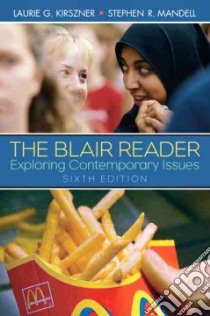 The Blair Reader libro in lingua di Kirszner Laurie G. (EDT), Mandell Stephen R. (EDT)