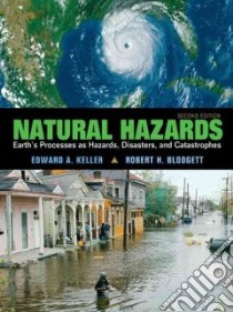 Natural Hazards libro in lingua di Keller Edward A., Blodgett Robert H.