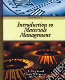 Introduction to Materials Management libro in lingua di Arnold J. R. Tony, Chapman Stephen N. Ph.D., Clive Lloyd M.