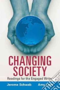 Changing Society libro in lingua di Schwab Jerome, Love Amy