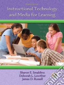 Instructional Technology and Media for Learning libro in lingua di Smaldino Sharon E., Lowther Deborah L., Russell James D.