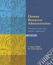 Human Resources Administration libro in lingua di Webb L. Dean, Norton M. Scott