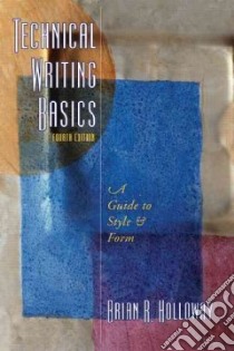 Technical Writing Basics libro in lingua di Holloway Brian R.