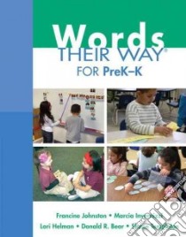 Words Their Way for PreK-K libro in lingua di Johnston Francine, Invernizzi Marcia, Helman Lori, Bear Donald R., Templeton Shane