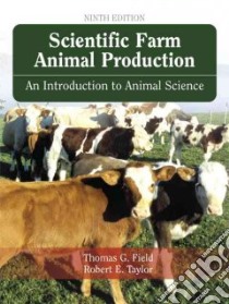 Scientific Farm Animal Production libro in lingua di Field Thomas G., Taylor Robert E.