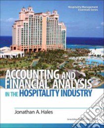 Accounting and Financial Analysis in the Hospitality Industry libro in lingua di Hales Jonathan A.