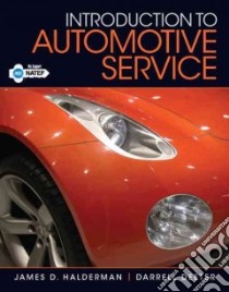 Introduction to Automotive Service libro in lingua di Halderman James D., Deeter Darrell