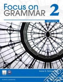Focus on Grammar 2 libro in lingua di Schoenberg Irene E.