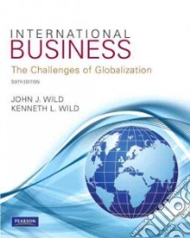 International Business libro in lingua di Wild John J., Wild Kenneth L.