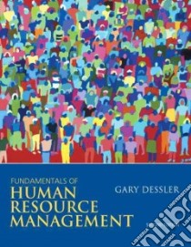 Fundamentals of Human Resource Management libro in lingua di Dessler Gary