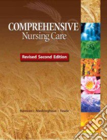 Comprehensive Nursing Care libro in lingua di Ramont Roberta Pavy, Niedringhaus Dolores Maldonado, Towle Mary Ann