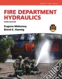 Fire Department Hydraulics libro in lingua di Mahoney Eugene, Hannig Brent E.