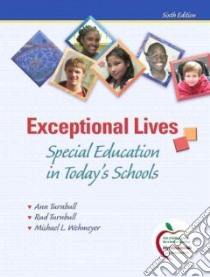 Exceptional Lives libro in lingua di Turnbull Ann, Turnbull Rud, Wehmeyer Michael L.