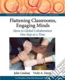 Flattening Classrooms, Engaging Minds libro in lingua di Lindsay Julie, Davis Vicki A.