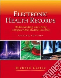 Electronic Health Records + Myhealthprofessionalskit Access Card libro in lingua di Gartee Richard