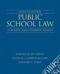 Public School Law libro in lingua di McCarthy Martha M., Cambron-McCabe Nelda H., Eckes Suzanne E.