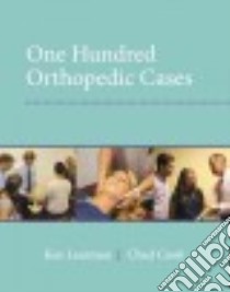 One Hundred Orthopedic Cases libro in lingua di Learman Ken, Cook Chad