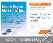 Search Engine Marketing, Inc. Livelessons Bundle libro in lingua di Moran Mike, Hunt Bill