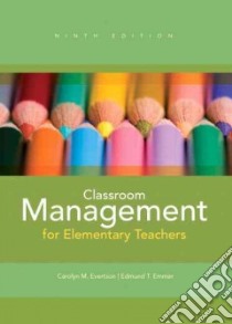 Classroom Management for Elementary Teachers libro in lingua di Evertson Carolyn M., Emmer Edmund T.