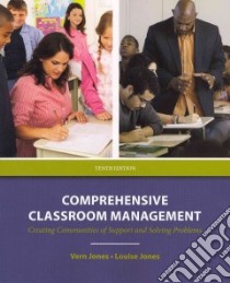 Comprehensive Classroom Management libro in lingua di Jones Vern, Jones Louise
