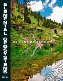 Elemental Geosystems libro in lingua di Christopherson Robert W.