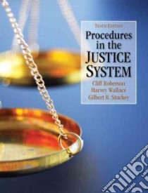 Procedures in the Justice System libro in lingua di Roberson Cliff Ph.D., Wallace Harvey, Stuckey Gilbert B.