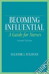 Becoming Influential libro in lingua di Sullivan Eleanor J. Ph.D. R.N.