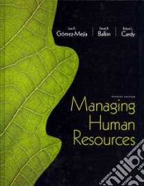 Managing Human Resources libro in lingua di Gomez-Mejia Luis R., Balkin David B., Cardy Robert L.