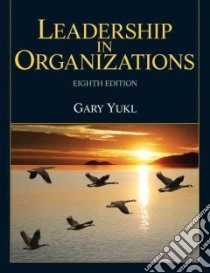 Leadership in Organizations libro in lingua di Yukl Gary